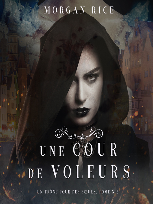 Title details for Une Cour de Voleurs by Morgan Rice - Available